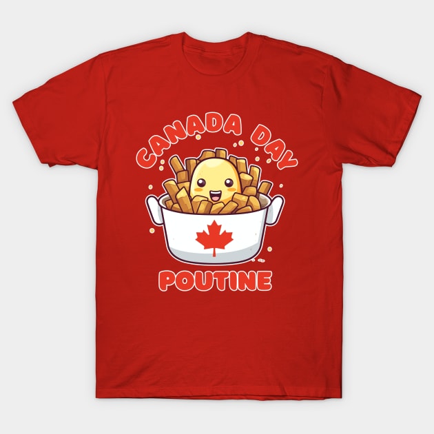 Canada Day Funny Kawaii Poutine T-Shirt by DanielLiamGill